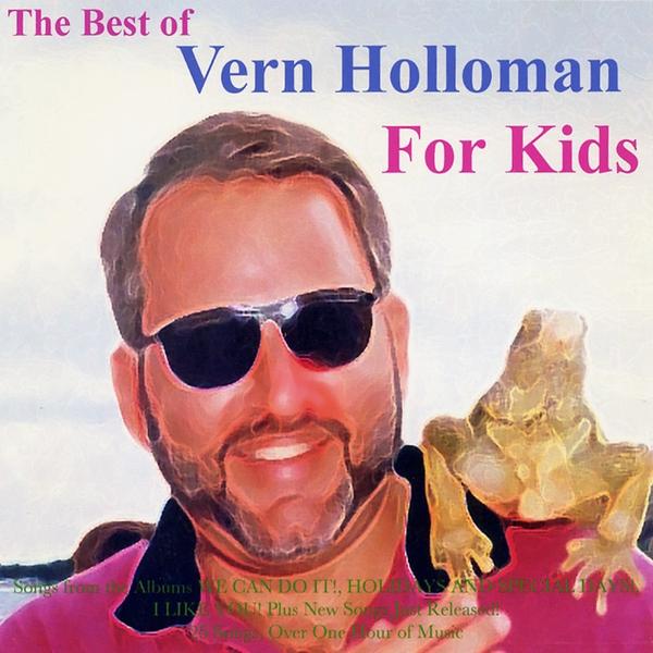 BEST OF VERN HOLLOMAN FOR KIDS