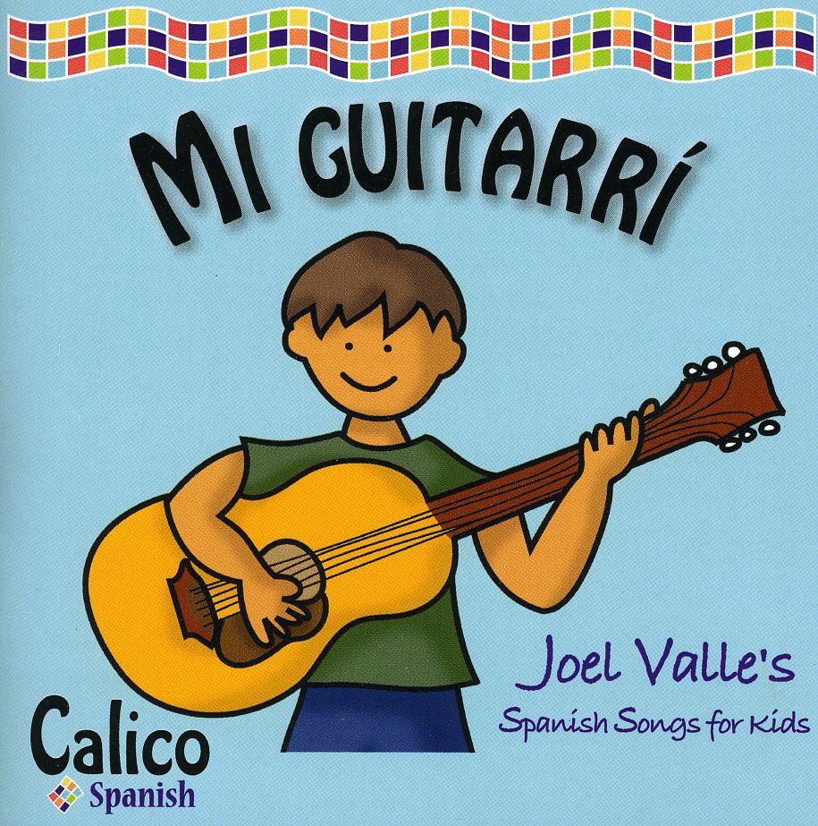 MI GUITARRI: SPANISH SONGS FOR KIDS