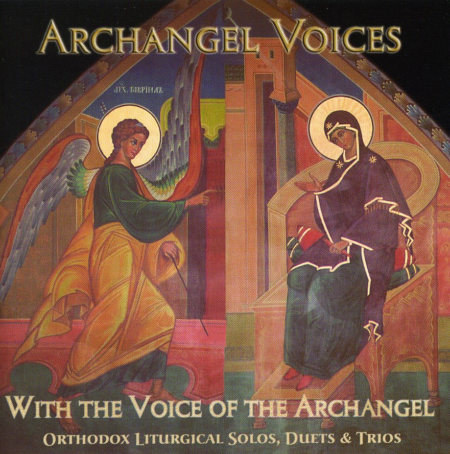 WITH VOICE OF THE ARCHANGEL: ORTHODOX LITURGICAL