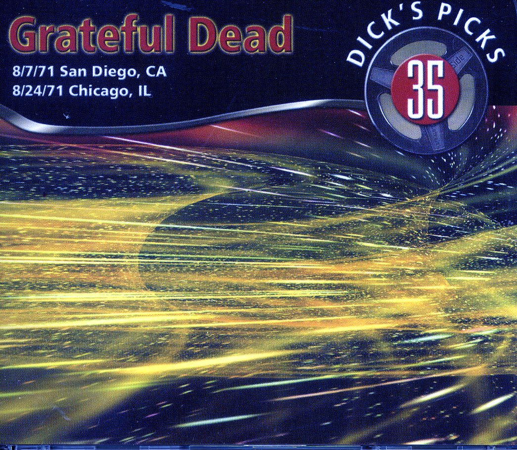 DICK'S PICKS 35: SAN DIEGO CA 8/7/71 - CHICAGO IL