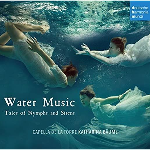 WATER MUSIC-TALES OF NYMPHS & SIRENS (GER)