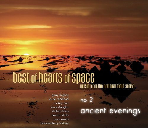 BEST OF HEARTS OF SPACE: ANCIENT EVENINGS 2 / VAR