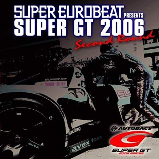 SUPER GT2006 2ND ROUND (JPN)