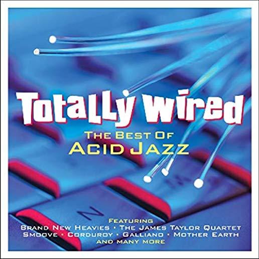 TOTALLY WIRED: BEST OF ACID JAZZ / VARIOUS (UK)