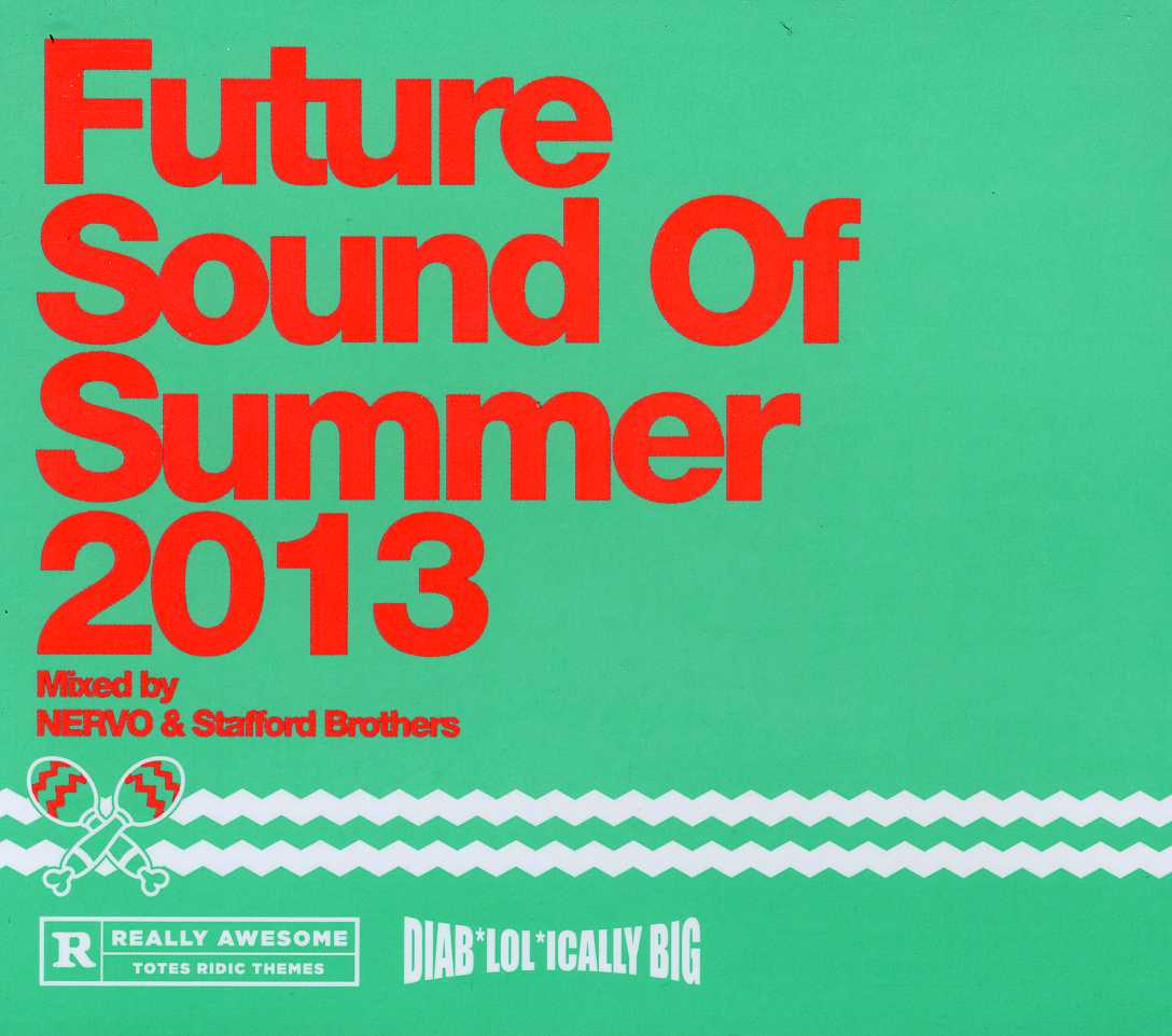 FUTURE SOUNDS OF SUMMER 2013-MIXED BY NERVO & ST