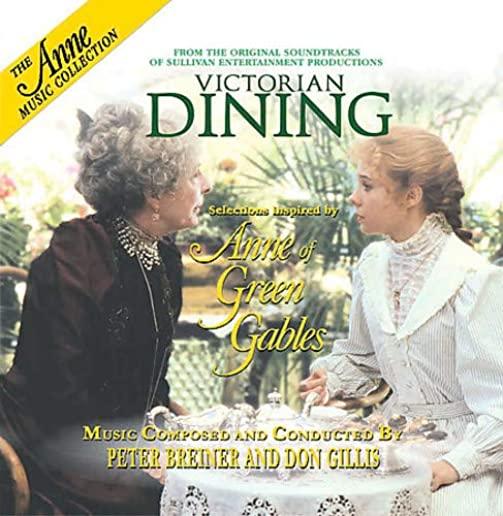 ANNE OF GREEN GABLES: VICTORIAN DINING / O.S.T.