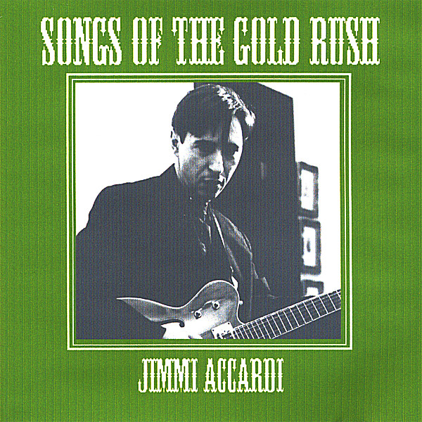 SONGS OF THE GOLD RUSH