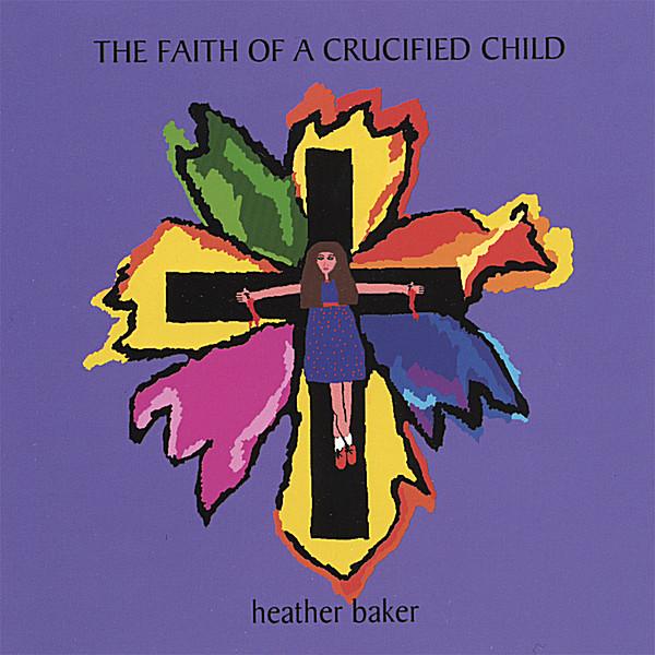 FAITH OF THE CRUCIFIED CHILD