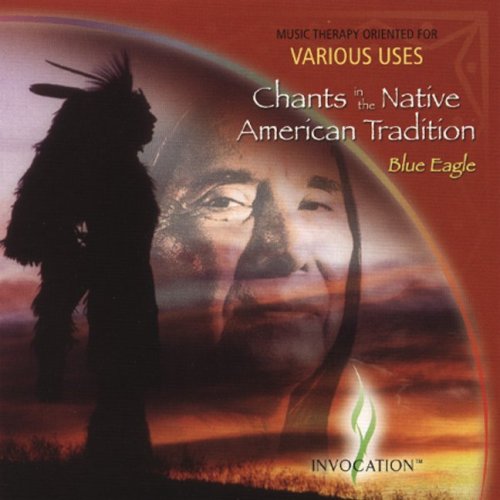 CHANTS IN NATIVE AMERICAN TRADITION