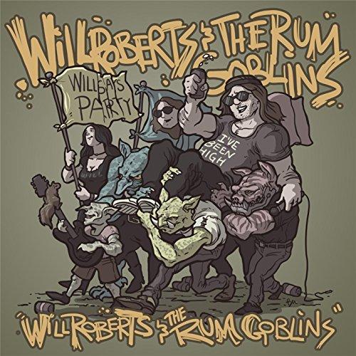WILL ROBERTS & THE RUM GOBLINS