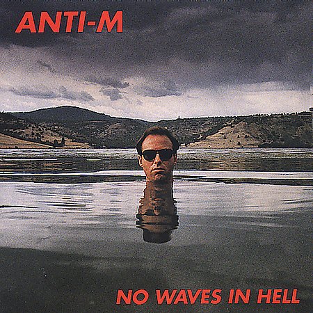 NO WAVES IN HELL
