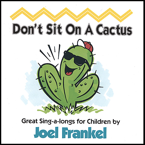 DON'T SIT ON A CACTUS