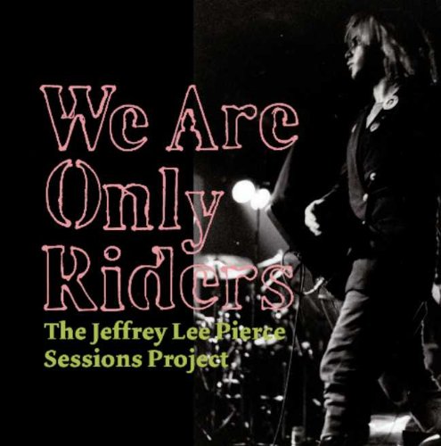 WE ARE ONLY RIDERS