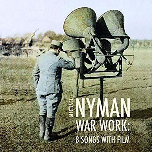 NYMAN: WAR WORK - EIGHT SONGS WITH FILM (UK)