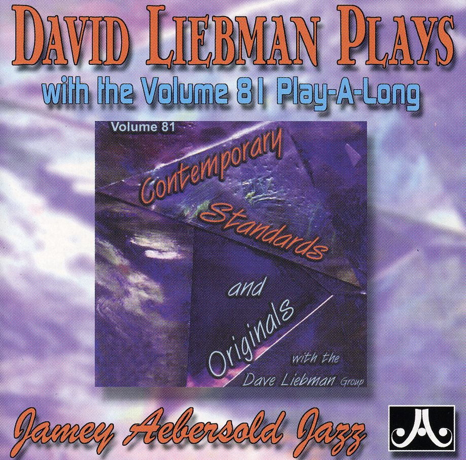 DAVID LIEBMAN PLAY WITH 81 PLAY-A-LONG