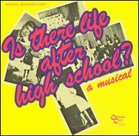 IS THERE LIFE AFTER HIGH SCHOOL / O.B.C.