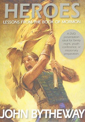 HEROES: LESSONS FROM THE BOOK OF MORMON