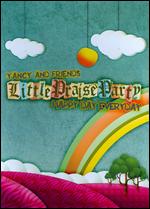 YANCY / LITTLE PRAISE PARTY HAPPY DAY EVERYDAY