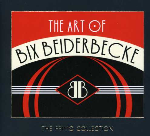 ART OF BIX BEIDERBECKE (UK)