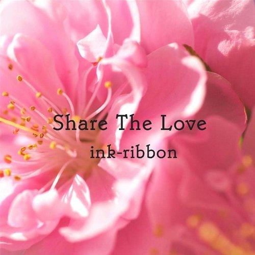 SHARE THE LOVE (CDR)