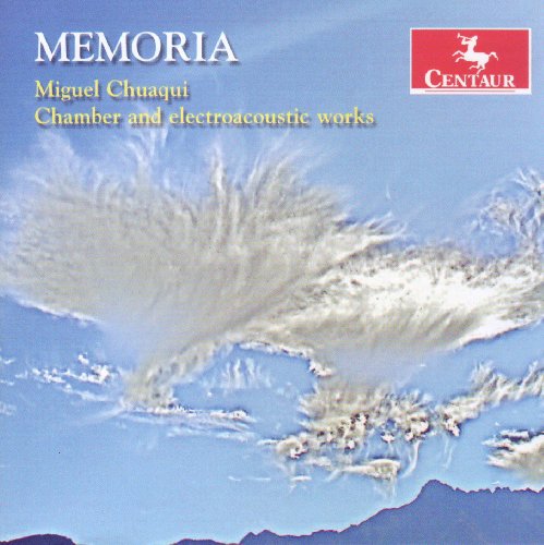 MEMORIA: CHAMBER & ELECTROACOUSTIC WORKS