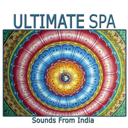 ULTIMATE SPA: SOUNDS FROM INDIA / VARIOUS