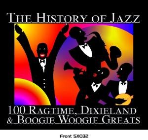 HISTORY OF JAZZ: 100 RAGTIME DIXIELAND / VARIOUS