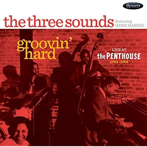 GROOVIN HARD: LIVE AT THE PENTHOUSE 1964-1968