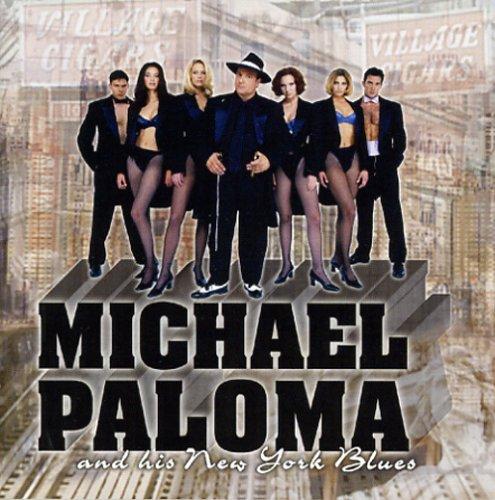 MICHAEL PALOMA & HIS NEW YORK BLUES
