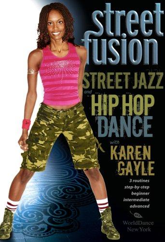 STREET FUSION: STREET JAZZ & HIP HOP DANCE
