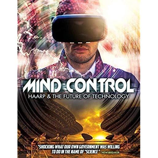 MIND CONTROL: HAARP & FUTURE OF TECHNOLOGY