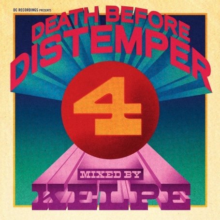 VOL 4 DEATH BEFORE DISTEMPER-MIXED BY KELPE (UK)
