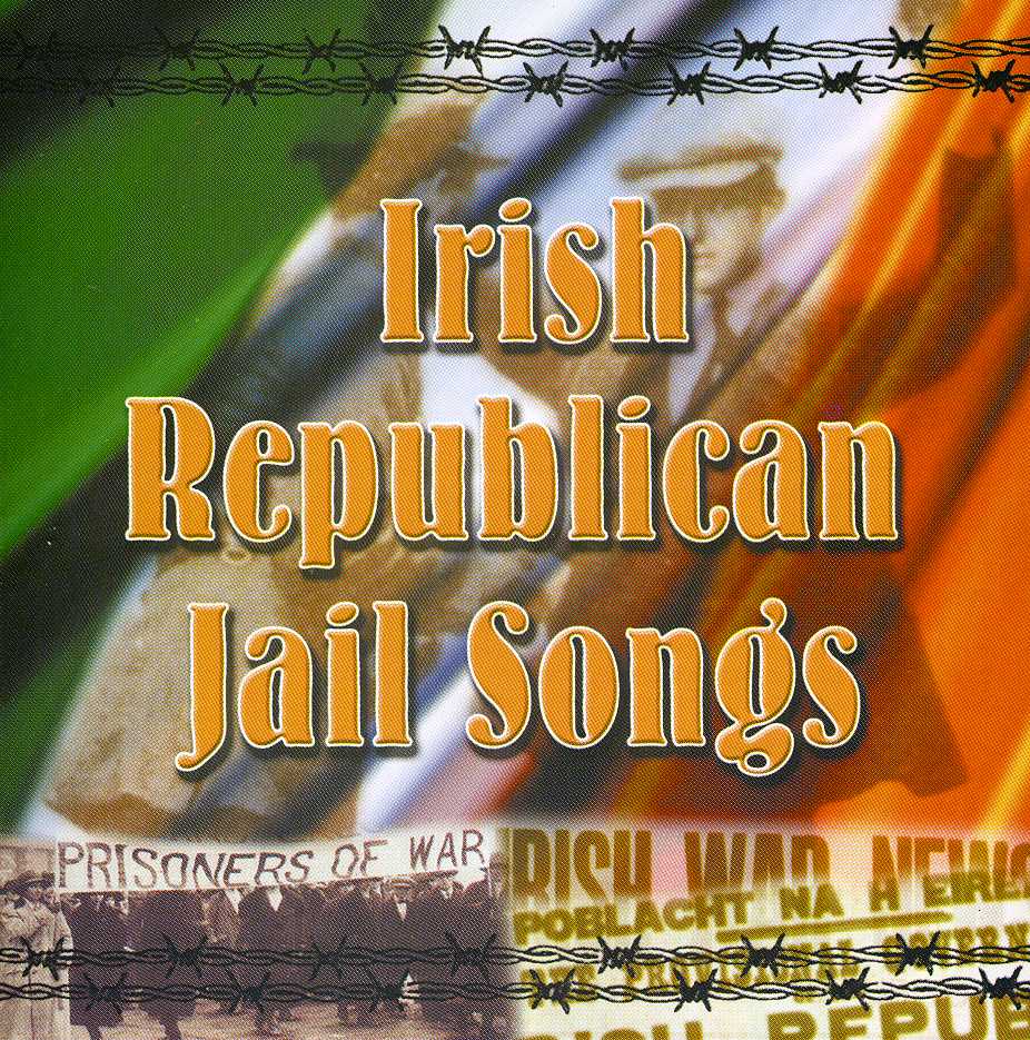 IRISH REPUBLICAN JAIL SONGS / VARIOUS