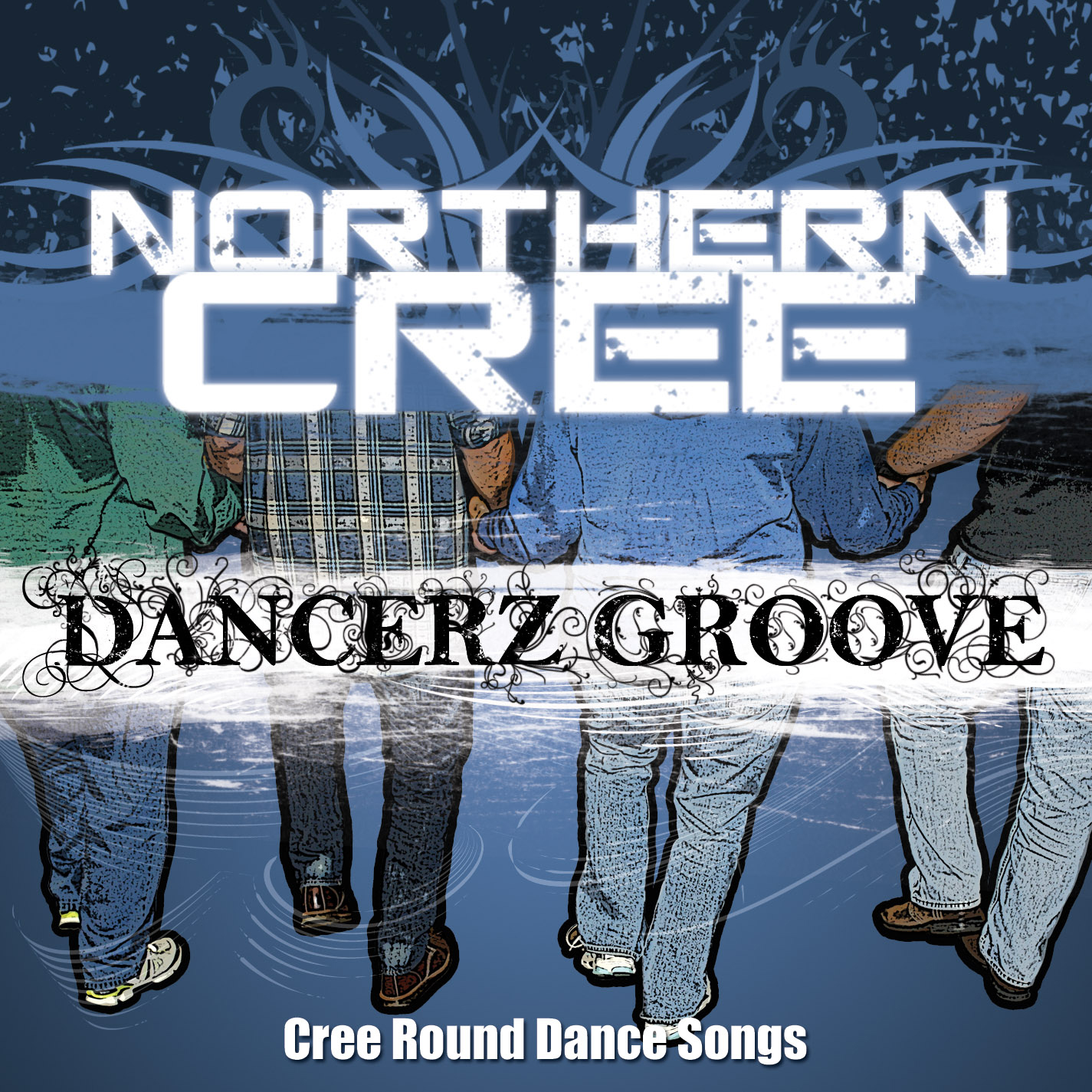 DANCERZ GROOVE: CREE ROUND DANCE SONGS