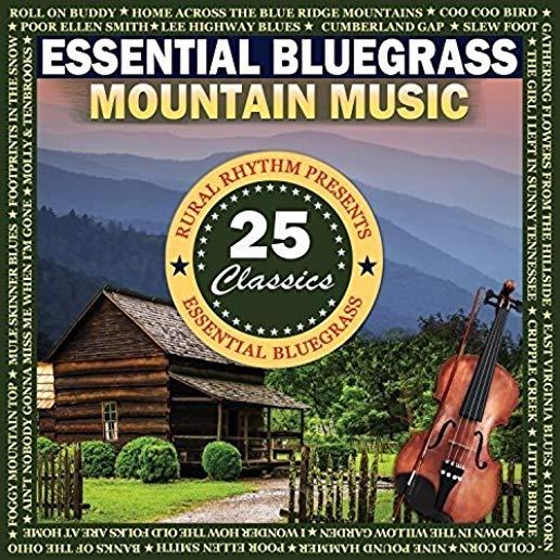 ESSENTIAL BLUEGRASS MOUNTAIN MUSIC: 25 / VAR