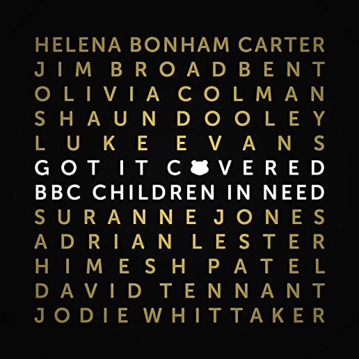 BBC CHILDREN IN NEED: GOT IT COVERED / VARIOUS