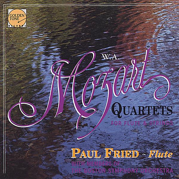 MOZART FLUTE QTS-PAUL FRIED & MEMBERS OF THE BOSTO