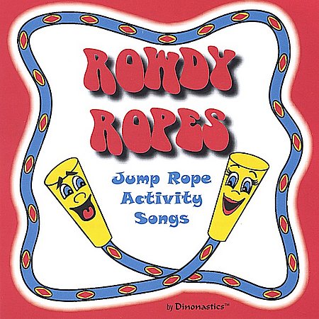 ROWDY ROPES JUMP ROPE ACTIVITY SONGS