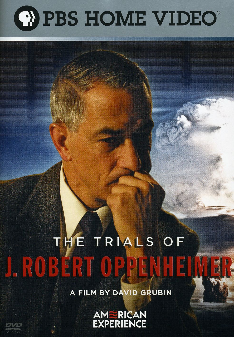 AMERICAN EXPERIENCE: TRIALS J. ROBERT OPPENHEIMER