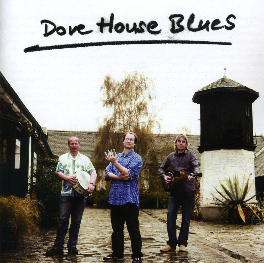 DOVE HOUSE BLUES