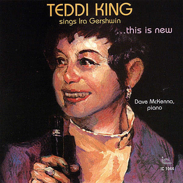 TEDDI KING SINGS IRA GERSHWI