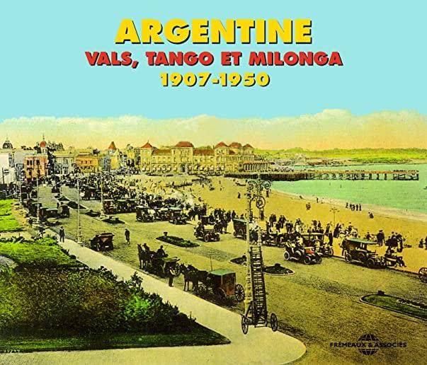ARGENTINE VALS,TANGO EL MILONGA 1907-1950 / VA
