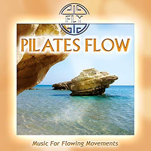 PILATES FLOW - MUSIC FOR FLOWING MOVEMENTS