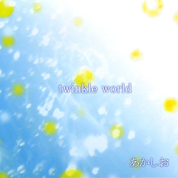 TWINKLE WORLD/HAJIMARI NO UTA