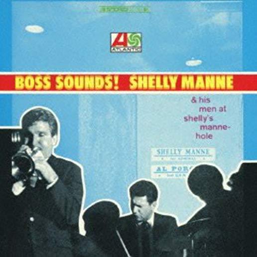 BOSS SOUNDS: SHELLY MANNE & HIS MEN AT SHELLY'S