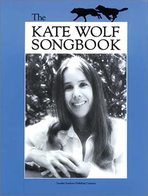 KATE WOLF SONGBOOK