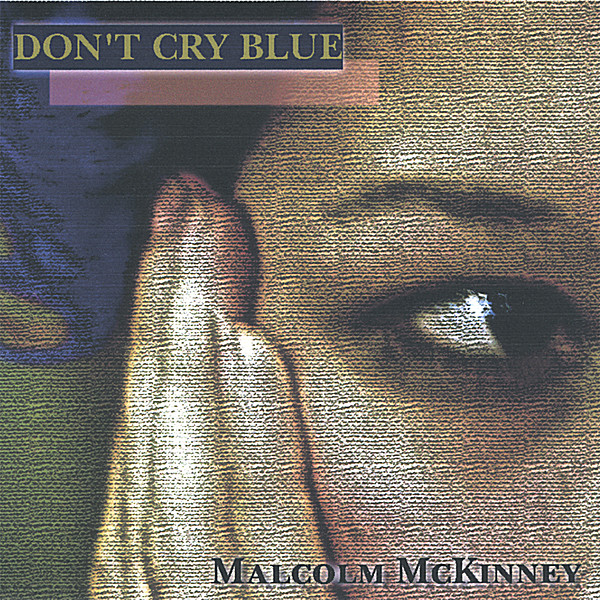 DON'T CRY BLUE