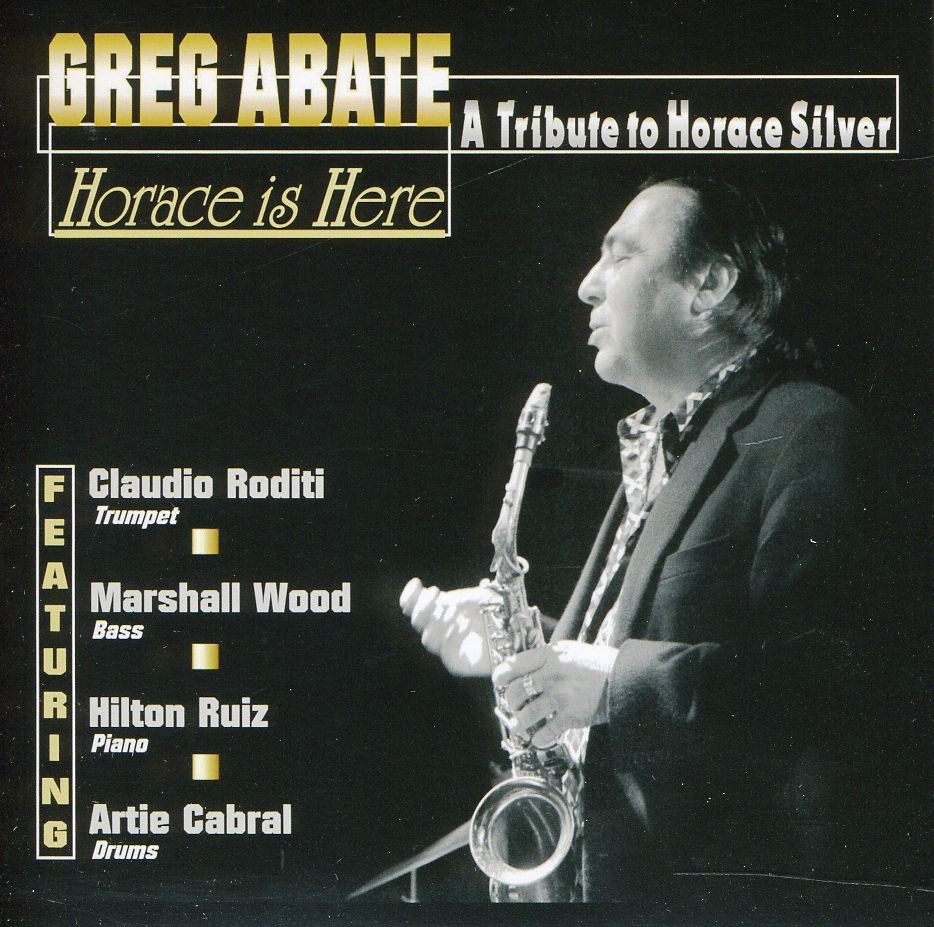 HORACE IS HERE / TRIBUTE TO HORACE SILVER