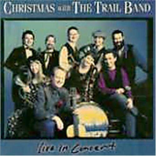 CHRISTMAS WITH TRAIL BAND: LIVE IN CONCERT
