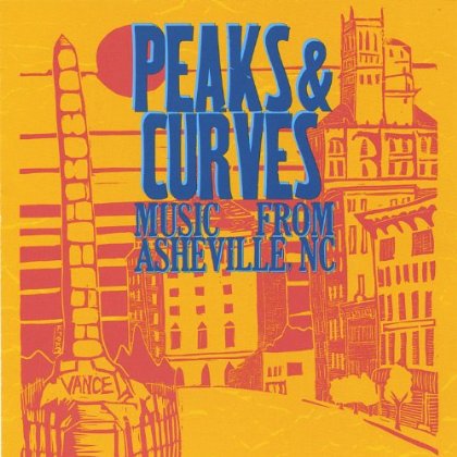 PEAKS & CURVES: MUSIC FROM ASHEVILLE NC